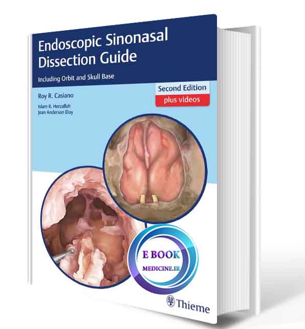 دانلود کتاب Endoscopic Sinonasal Dissection Guide: Including Orbit and Skull Base 2nd2017 (ORIGINAL PDF)